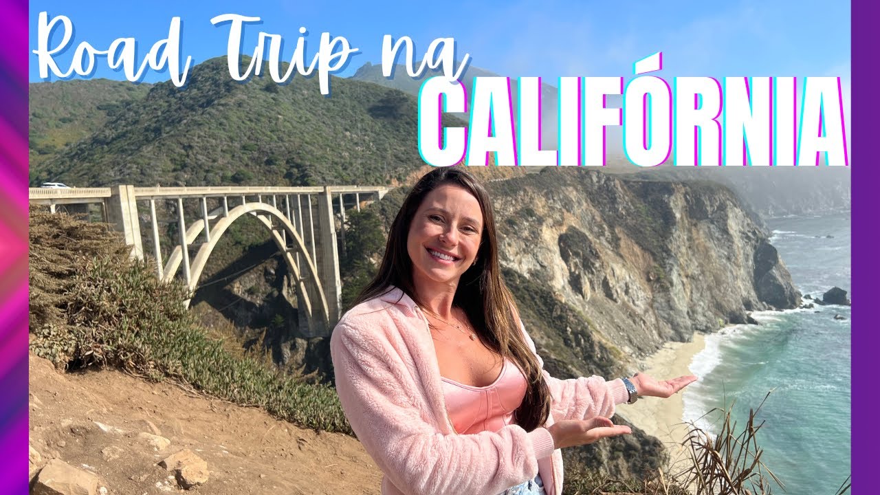 CALIFÓRNIA!!! ROAD TRIP POR CARMEL, MONTEREY E BIG SUR