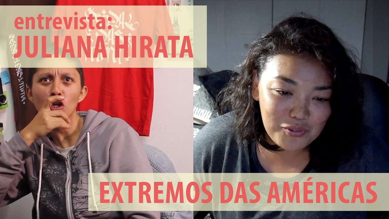 Juliana Hirata: Extremos das Am&eacute;ricas