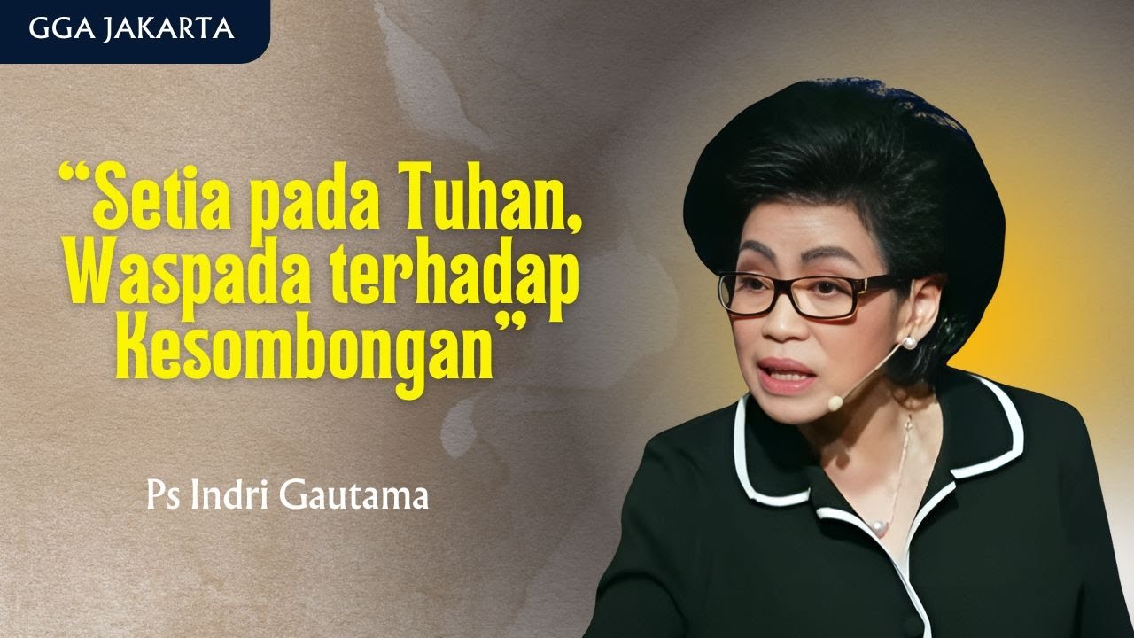 Setia Pada Tuhan Waspada Terhadap Kesombongan | 31/08/2025