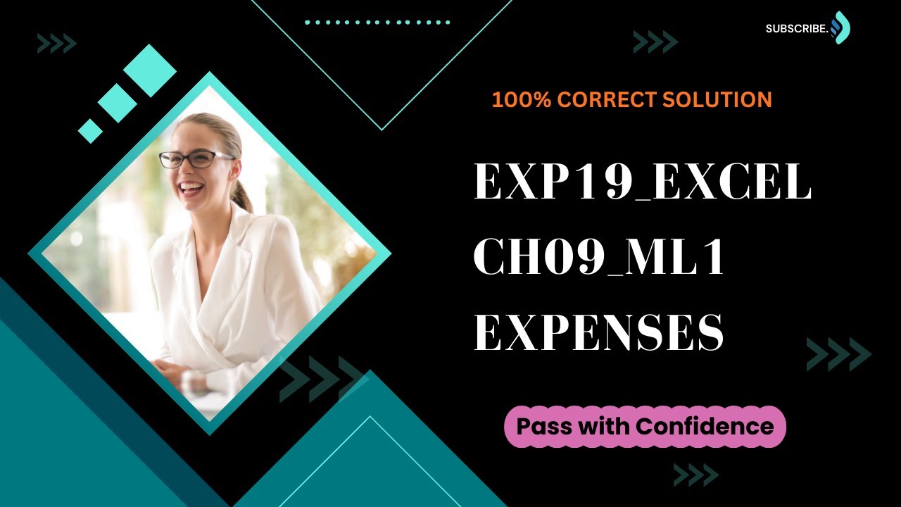 Exp19_Excel_Ch09_ML1_Expenses | Exp19_Excel_Ch09_ML1_Expenses | Complete Solution | Step by Step