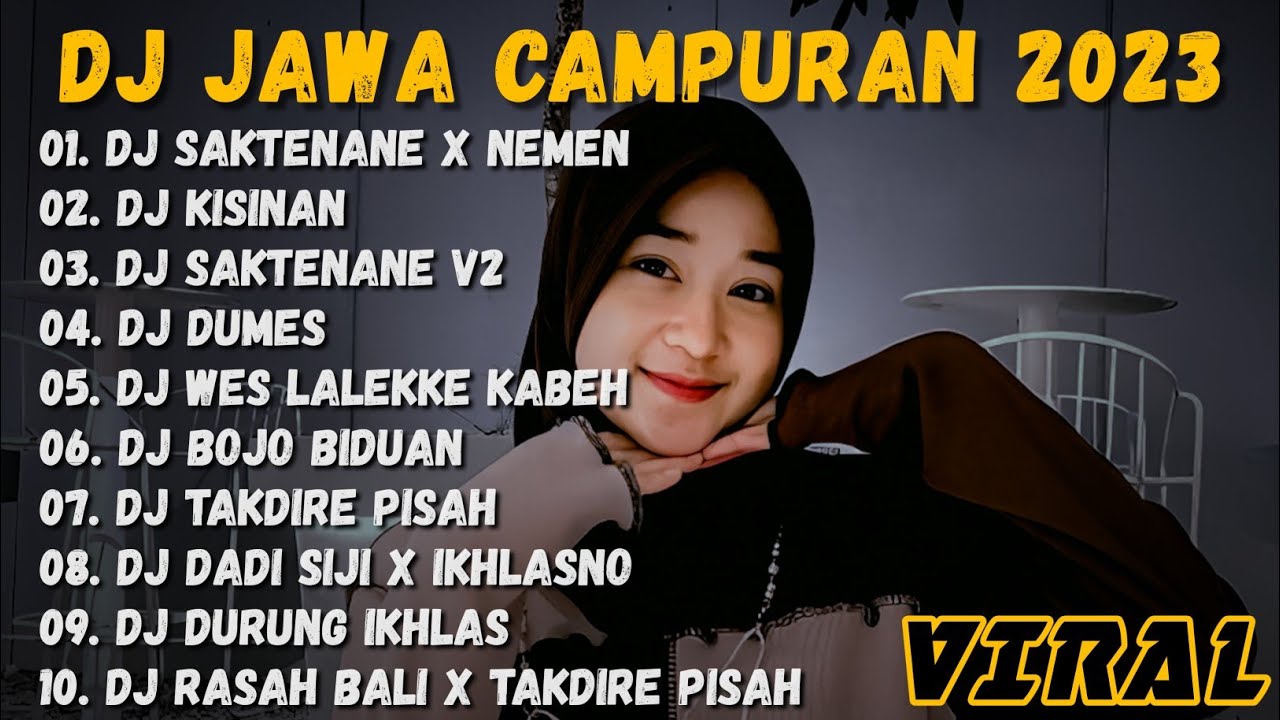 DJ JAWA TERBARU 2023 - DJ KISINAN TIWAS TAK GONDELI TENANAN FULL ALBUM VIRAL TIKTOK TERBARU 2023