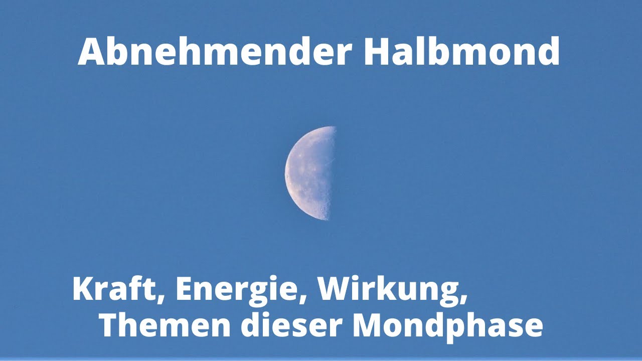 🌗 Abnehmender Halbmond | Reflexion, Selbsterkenntnis, Achtsamkeit, Loslassen | Wirkung | Chakren