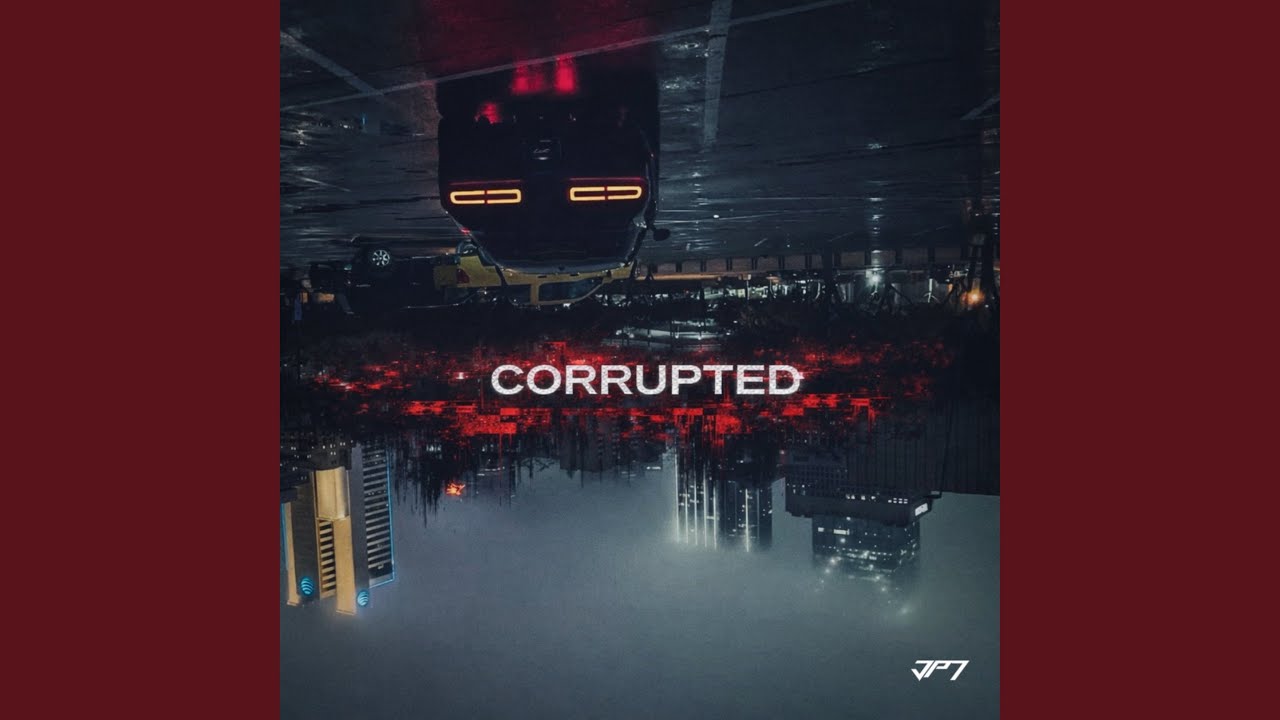 Corrupted