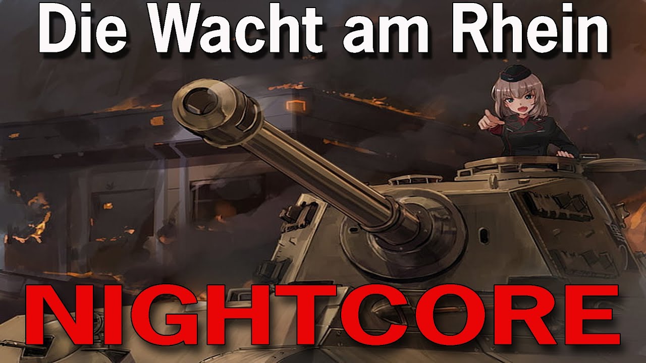 Nightcore - Die Wacht Am Rhein - German Patriotic Song