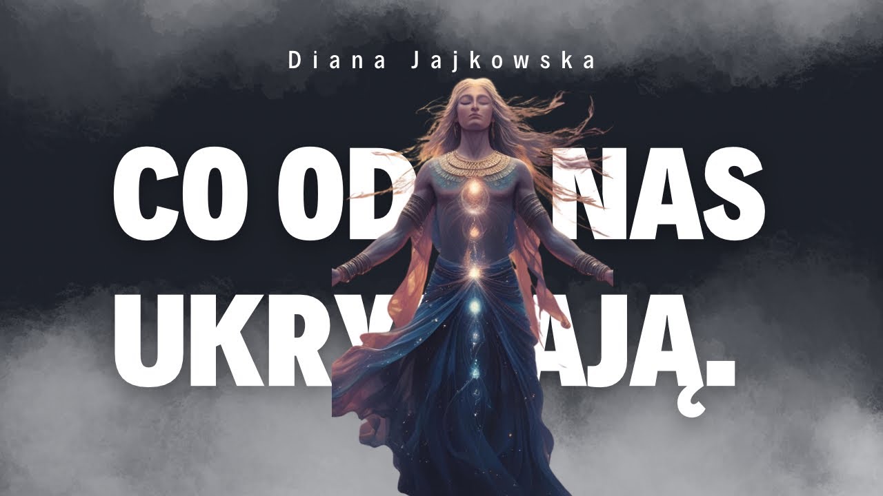 Główna tajna ciała i świadomości. Co od nas ukrywają. @DianaJajkowska 