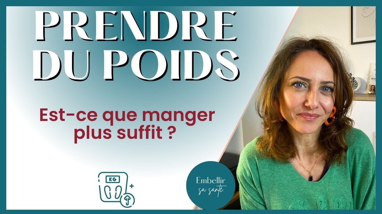 Prendre du poids naturellement, comment grossir quand on est maigre