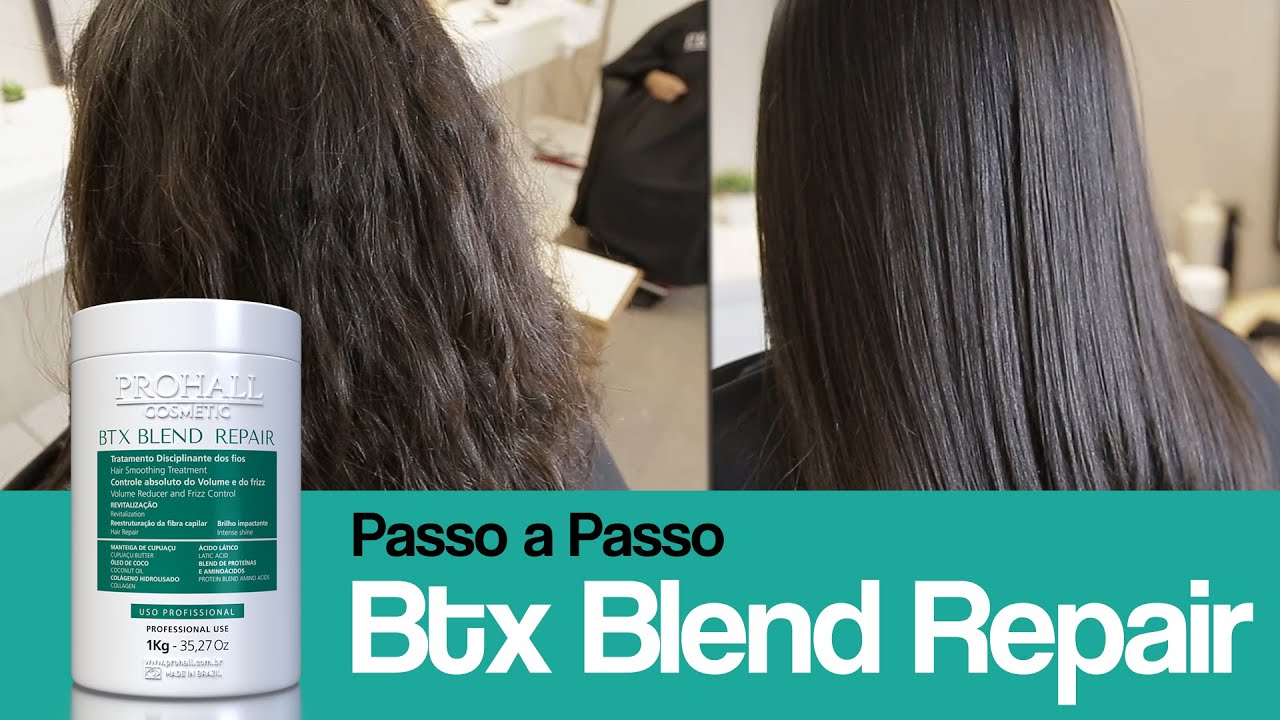 BTX Blend Repair  Prohall Cosmetic - Passo a Passo