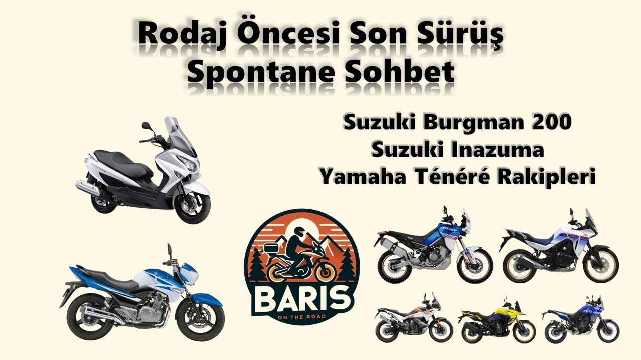 Rodaj Muhabbeti | Suzuki Burgman 200 Gömme - Suzuki Inazuma Övme - Ténéré ve Rakipleri Karşılaştırma