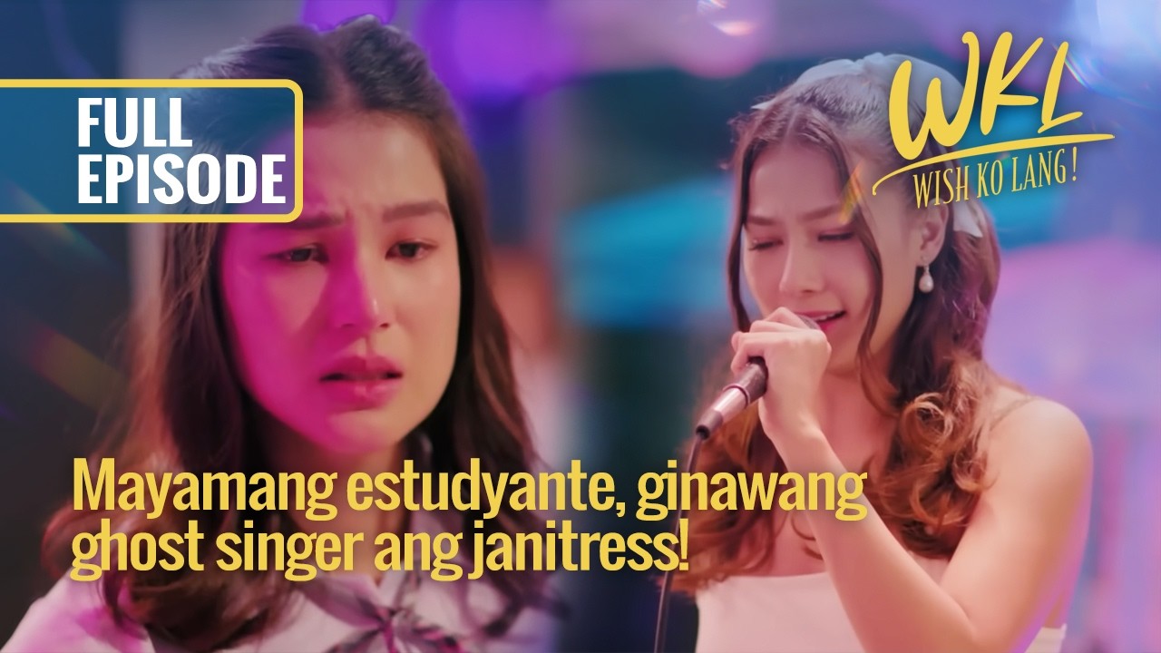Mayamang estudyante, ginawang ghost singer ang janitress! (Full Episode) | Wish Ko Lang