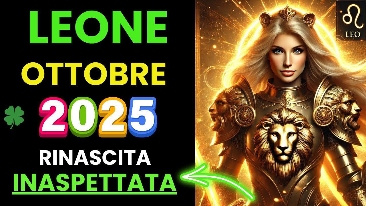🔥 LEONE, IL TUO MESE &Egrave; ARRIVATO! 🌟 Ottobre porta SUCCESSO, AMORE e TRASFORMAZIONE SPIRITUALE