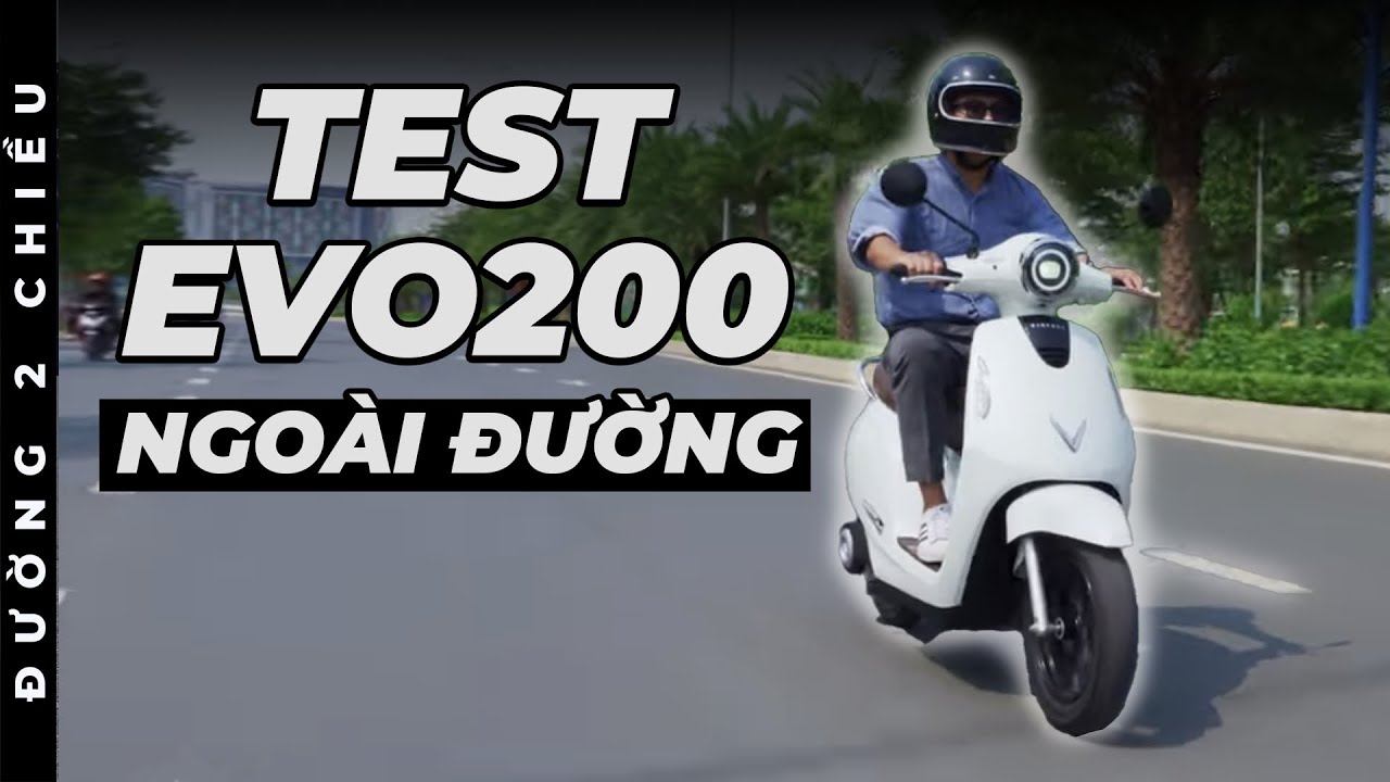 Vinfast Evo200: chắc chắn, ổn định, công bố đi được 203km, còn thực tế là… | Đường 2 Chiều