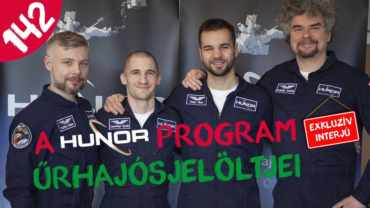 STARTRA MAGYAR!  |  Exkluzív interjúban: A HUNOR Program jelöltjei  |  #142  |  ŰRKUTATÁS MAGYARUL