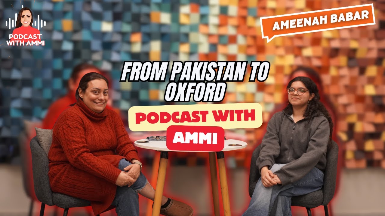 From Pakistan to Oxford 2026 | AMeenah Babar’s Inspiring Leadership Journey
