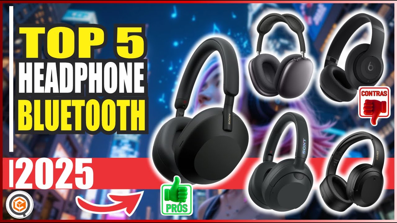 Melhor Headphone Bluetooth de 2025: Conforto e cancelamento de ruido ativo!