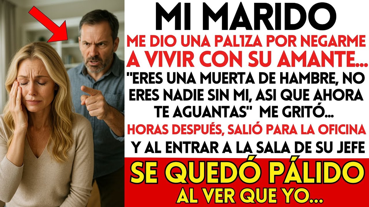 mi MARIDO me Dio una PAL1ZA Por NEGARME A VIVIR Con Su Amante, Pero Se Quedó PÁLIDO AL VER QUE YO...