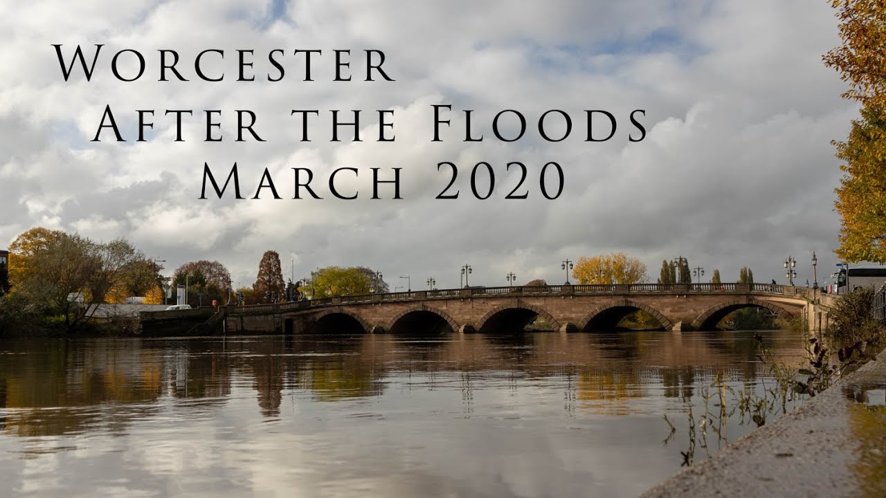 Worcester after the Floods March 2020