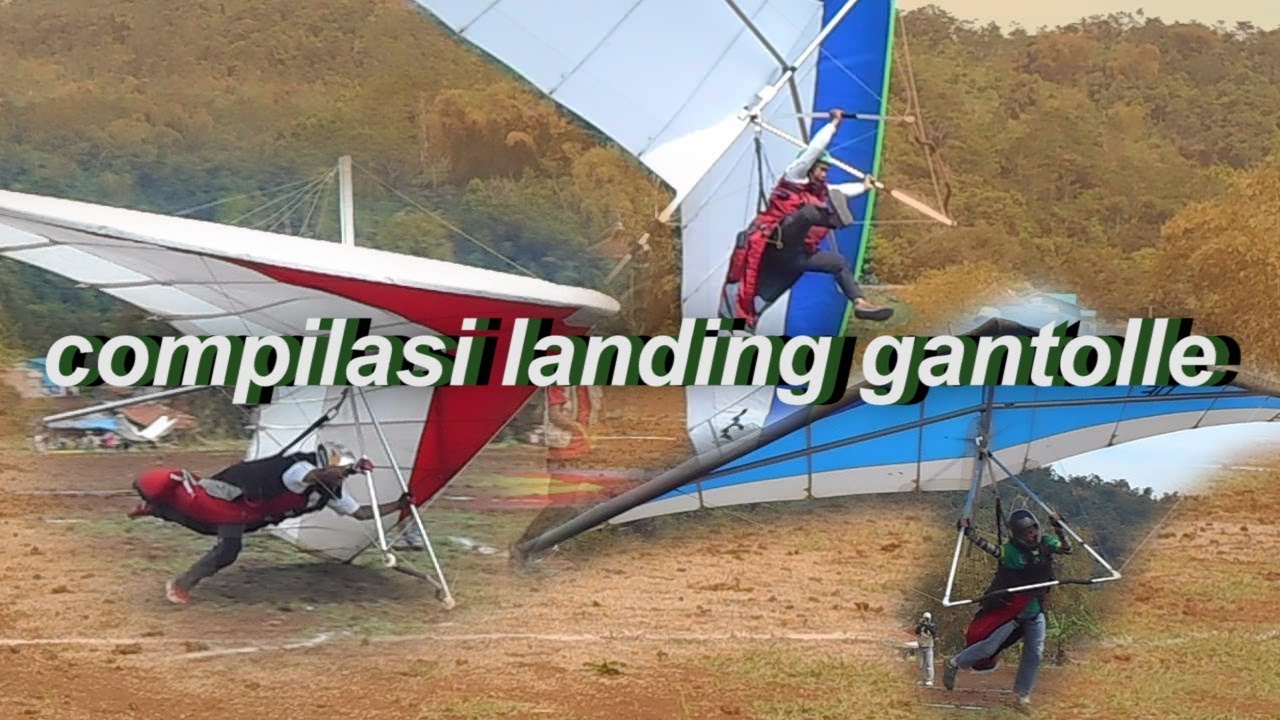 COMPILASI LANDING GANTOLLE 1 | Menegangkan Dari yg Keren, Lucu sampai yg Gedubrakan!!!