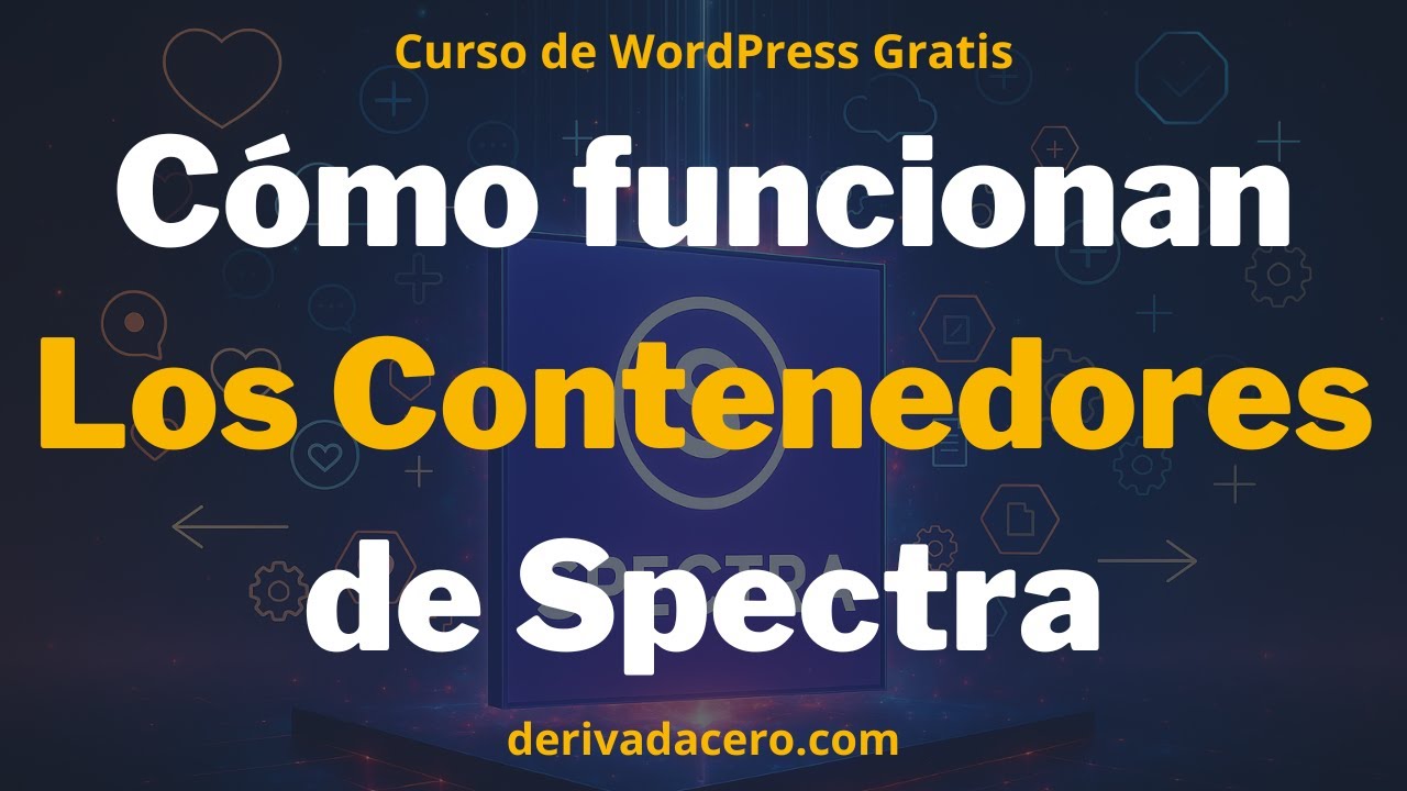 🧩 Cómo funcionan los contenedores de Spectra