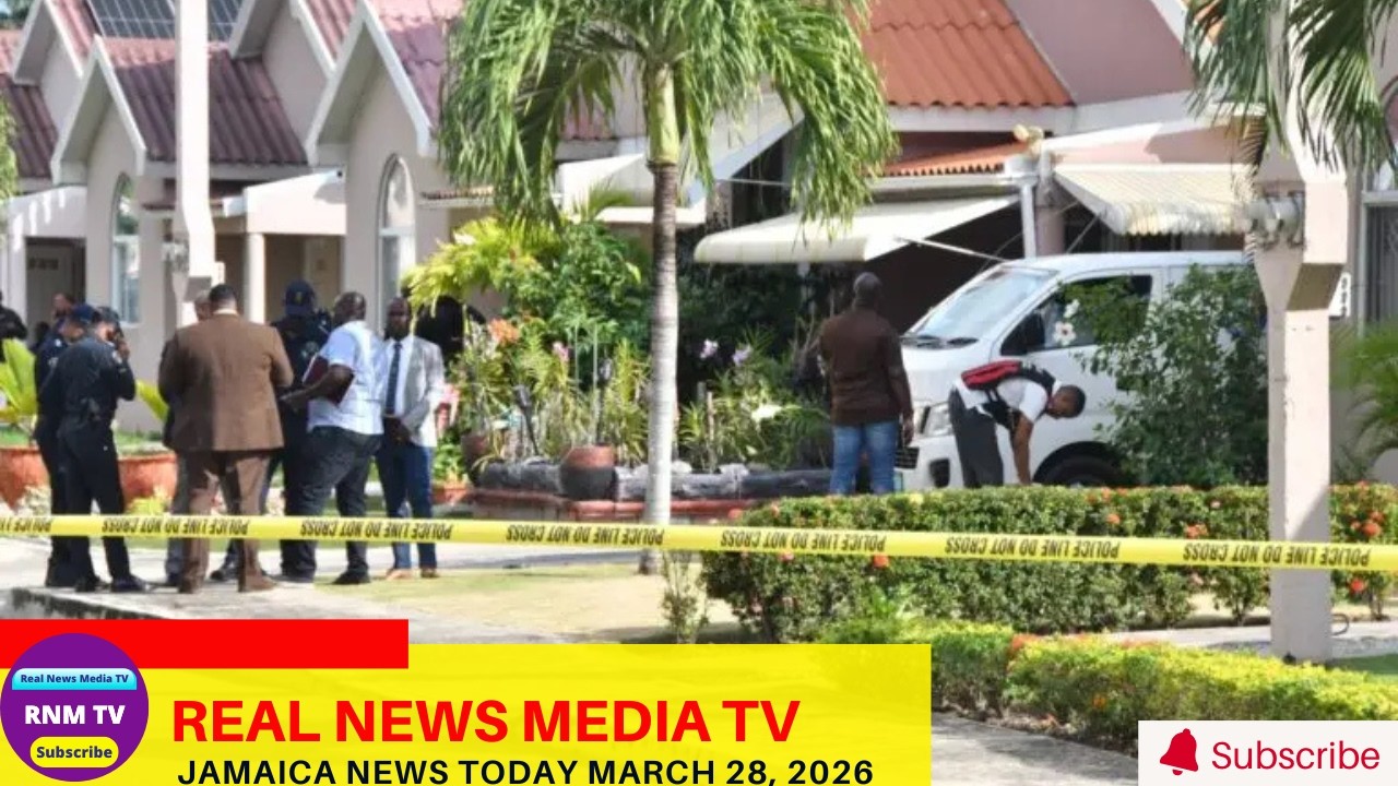 Jamaica News Today March 28, 2026 /Real News Media TV