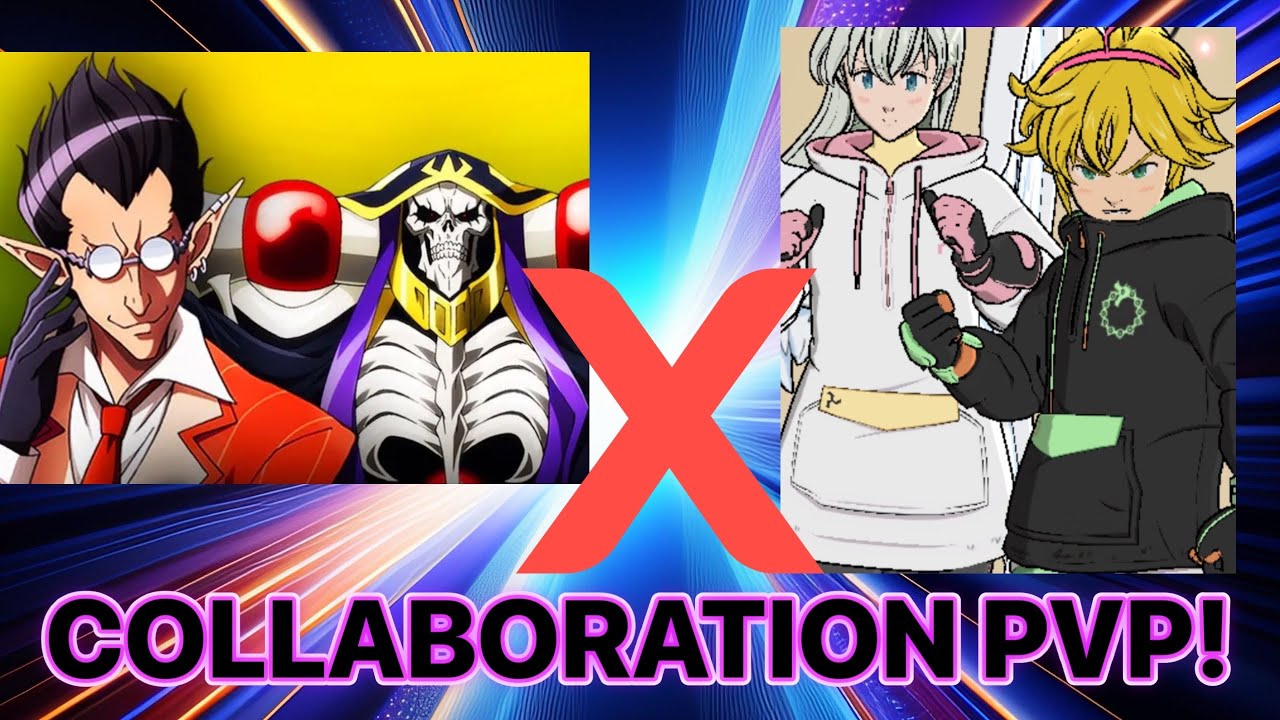 [7DS GRAND CROSS PVP] - OVERLORD x MELIELI