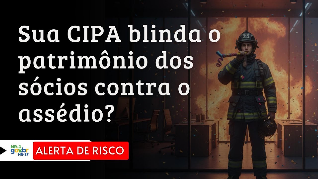 CIPA 2.0 | O tripé contra assédio da NR-01 e NR-05