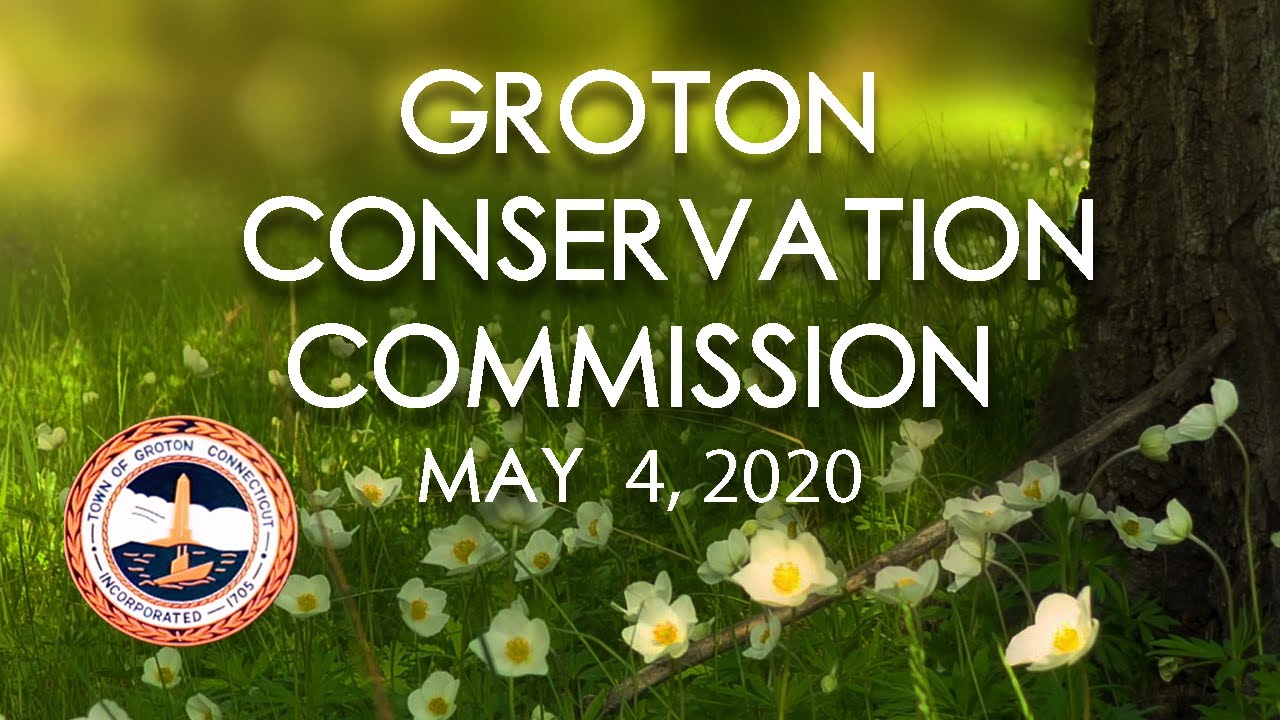 Groton Conservation Commission 05/04/20