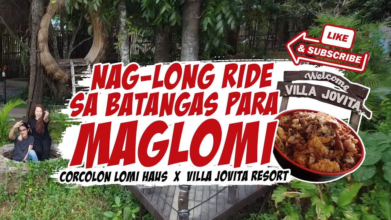 CORCOLON LOMI HOUSE | Long Ride to Batangas