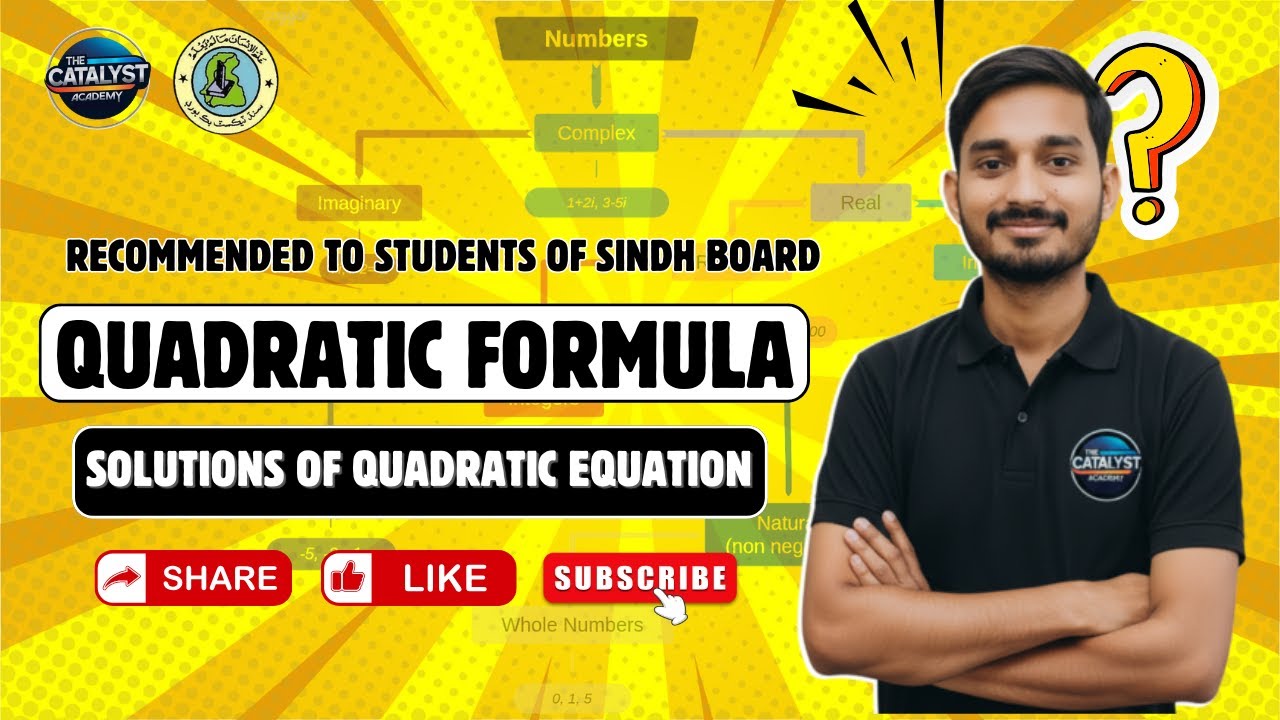QUADRATIC FORMULA | SOLUTIONS OF QUADRATIC EQUATION | BASICS SOLUTIONS OF QUADRATIC EQUATION | SINDH