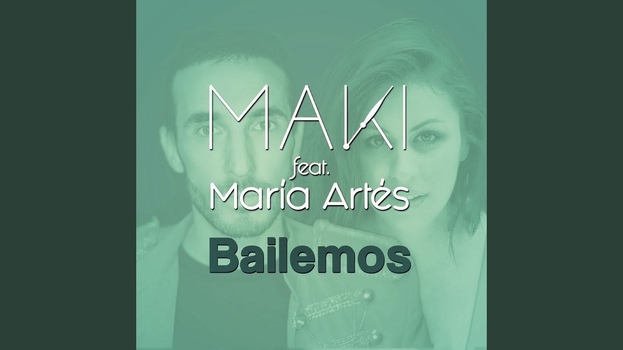 Bailemos (feat. María Artés)