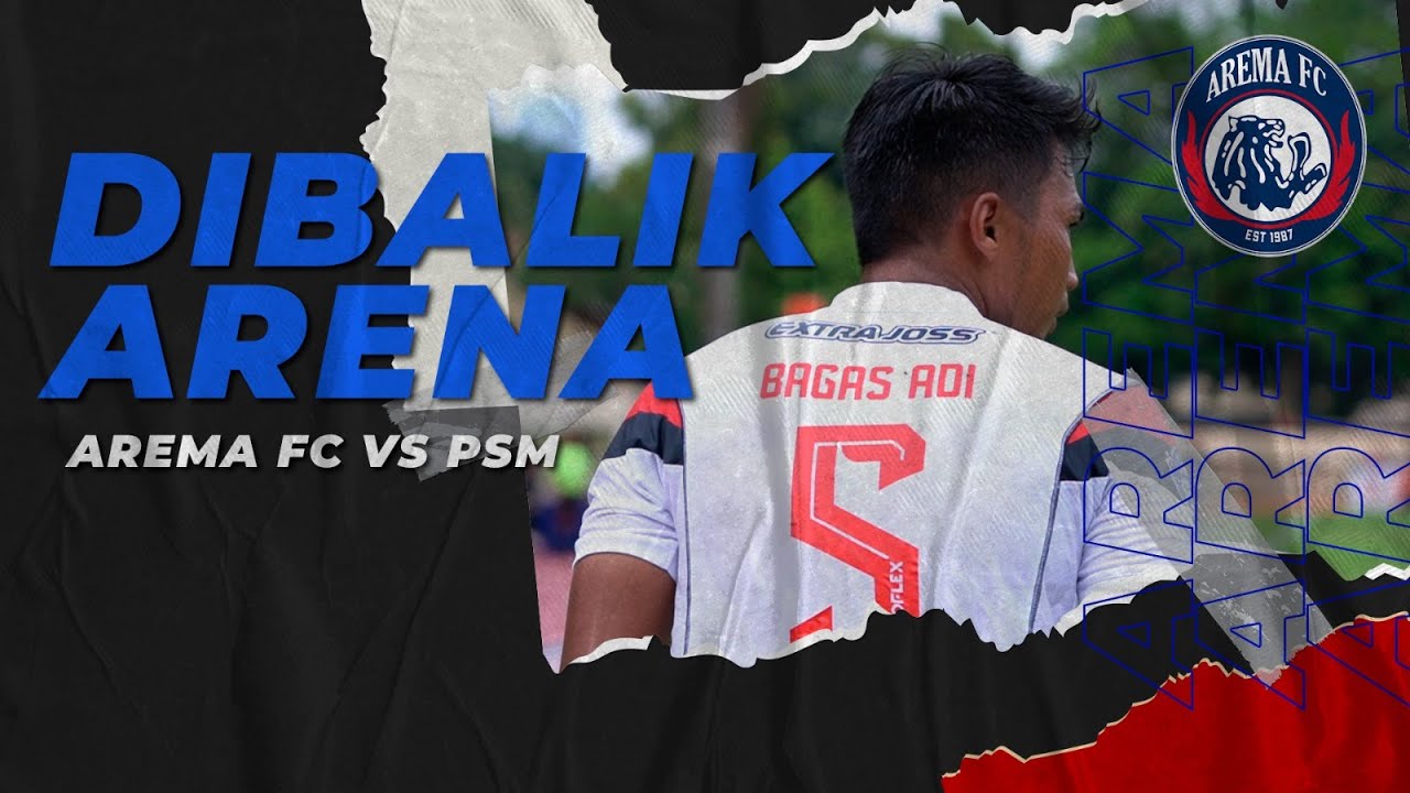 Dibalik Arena: PSM vs Arema FC 2023