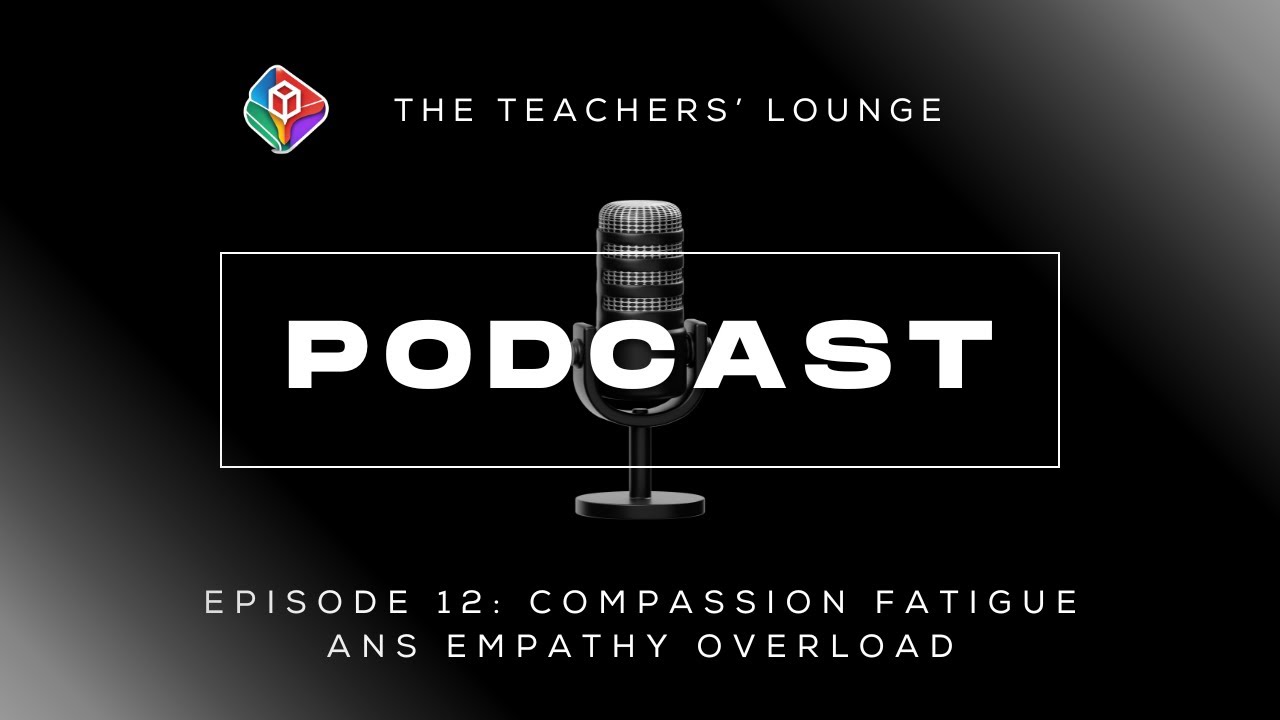 Episode 12 Compassion Fatigue and Empathy Overload
