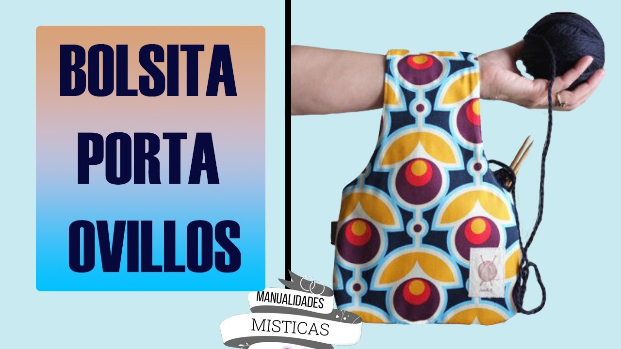 bolsita porta ovillos PASO A PASO/ SUPER FACIL, SENCILLO Y MUY UTIL/M.M.