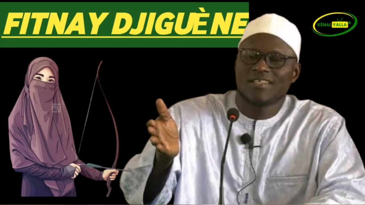 FITNAY DJIGUÉN | OUSTAZ MOR KÉBÉ H.A