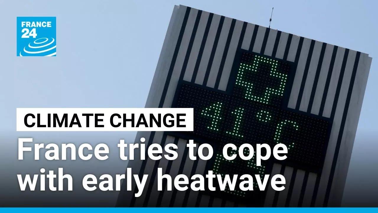France tries to cope with second premature heatwave in less than a month &bull; FRANCE 24 English