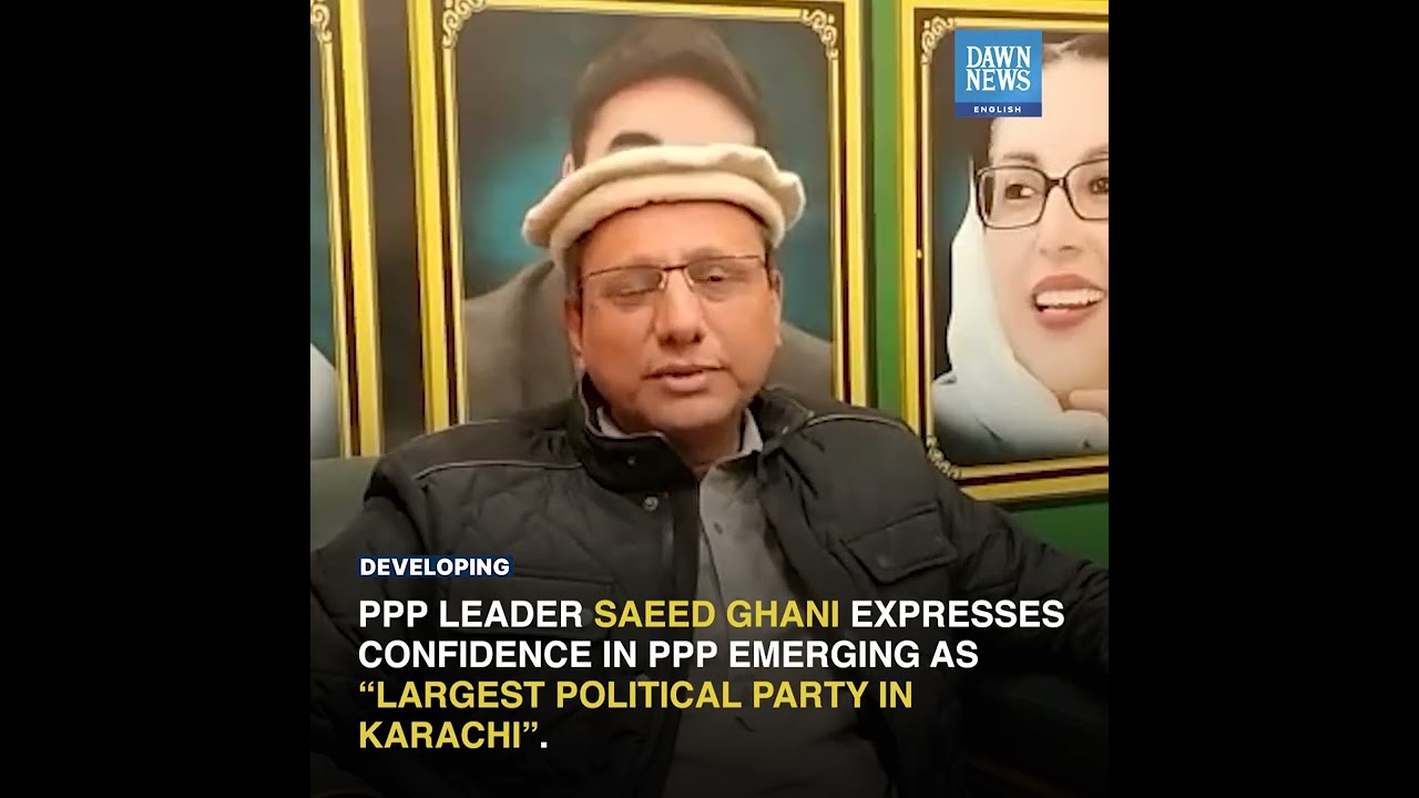 'PPP Will Emerge As Largest Political Party In Karachi' | Developing | Dawn News English
