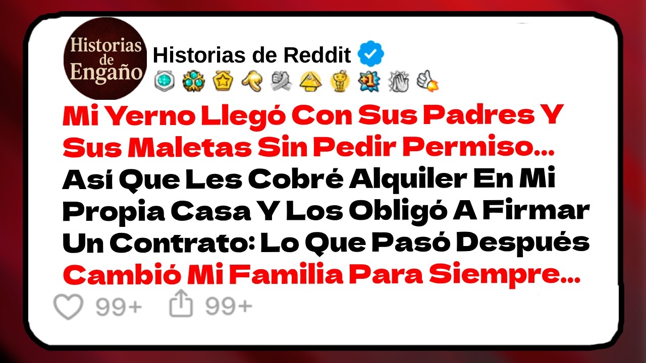 Mi Yerno Llegó Con Sus Padres Y Sus Maletas Sin Pedir Permiso… Así Que Les... | Historias de Reddit