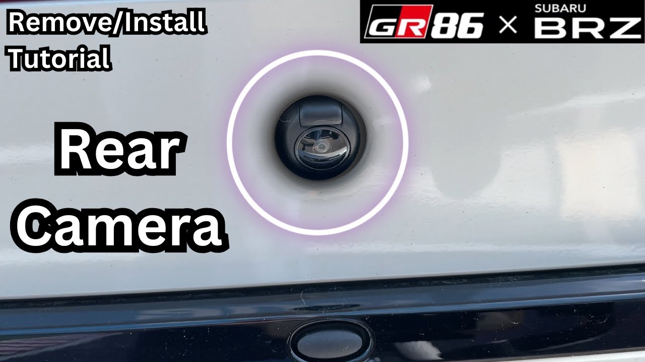 Remove/Install Reverse Camera [GR86·BRZ]