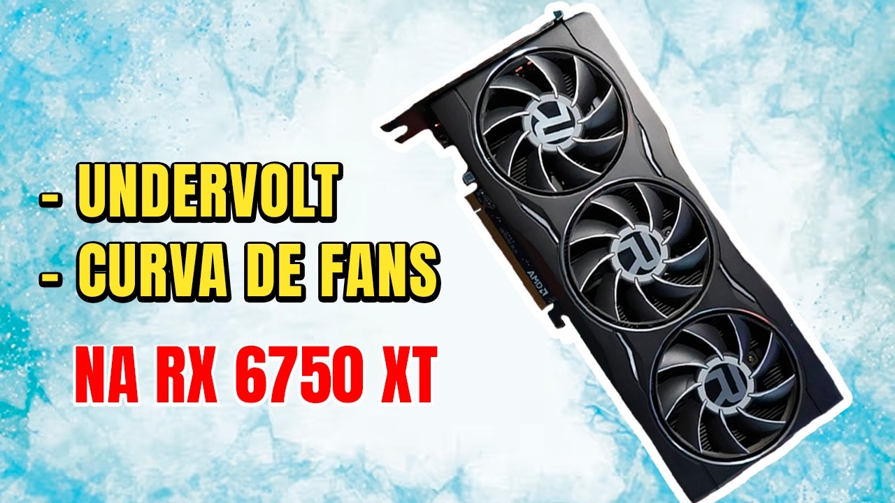 Deixando a RX 6750 XT Friinha 🥶 | Undervolt & Underclock