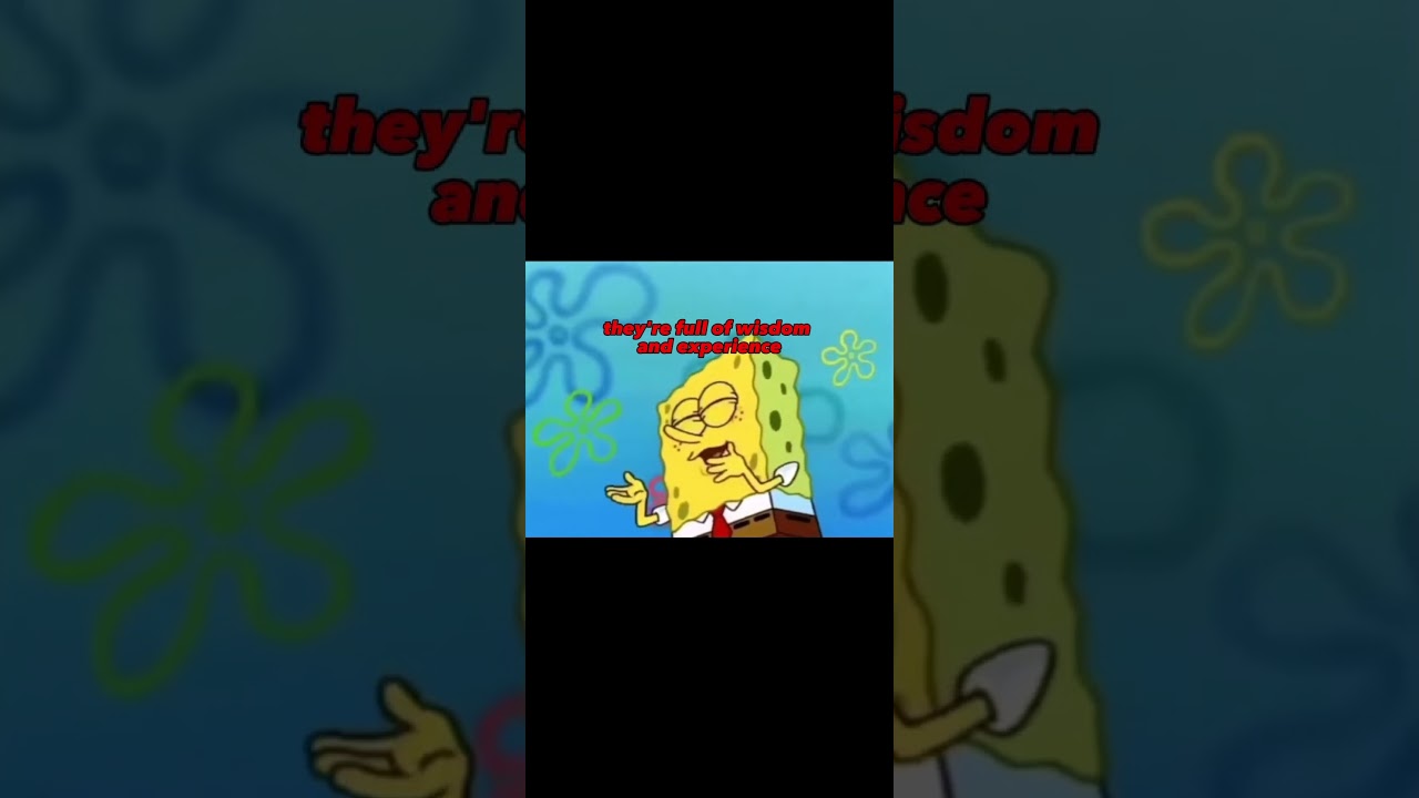 Old People Are The Greatest, Full Of Wisdom #shorts #spongebob