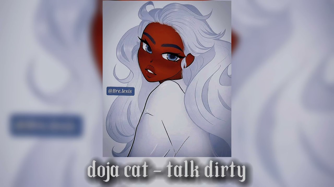 doja cat - talk dirty (sped up)
