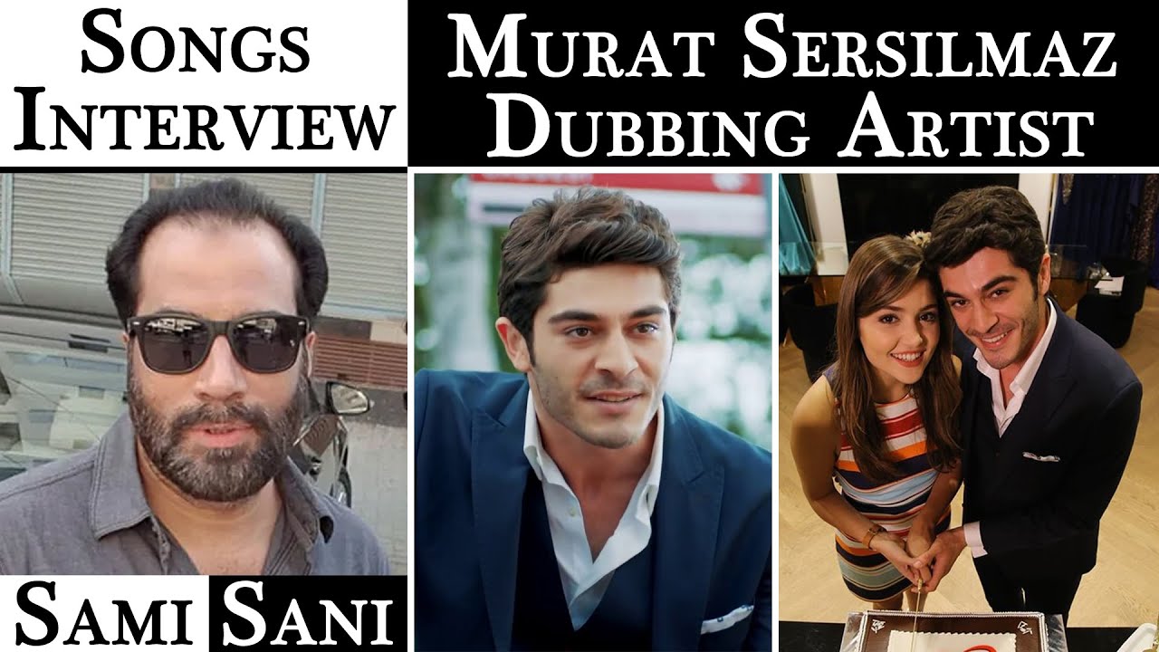 Sami Sani | Murat Dubbing Artist Interview | Pyaar Lafzon Mein Kahan Dubbing Artist