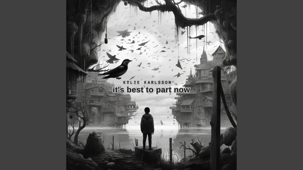 It's Best To Part Now