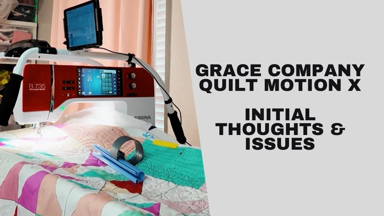 Grace Company Quilt Motion X System — Issues I Found + Honest Review