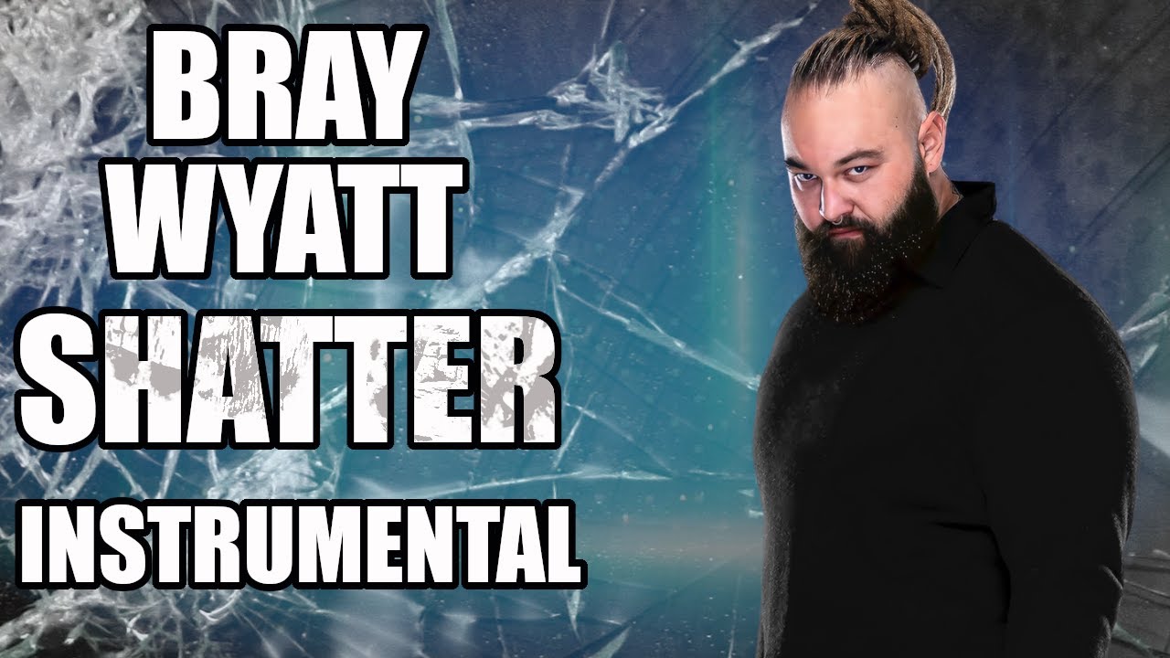 Bray Wyatt - Shatter (INSTRUMENTAL)
