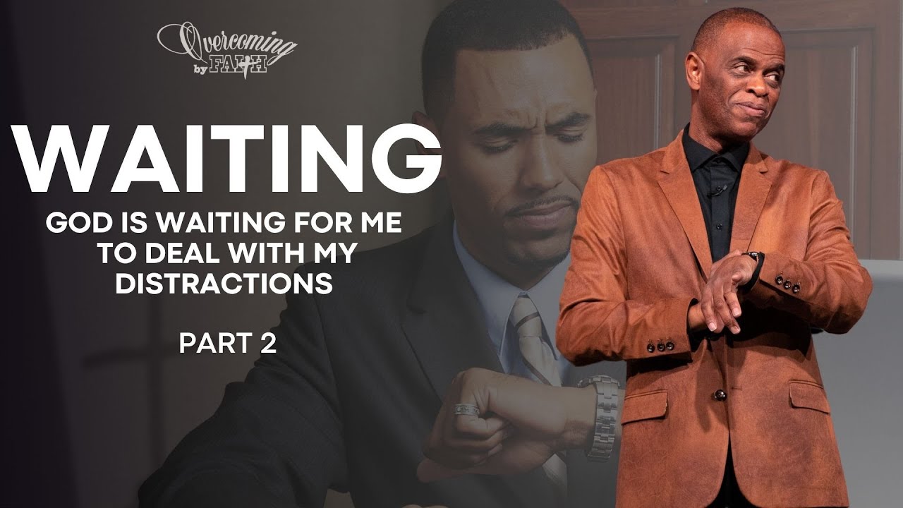 God is Waiting For Me to Deal with My Distractions | Pastor Ricky Temple