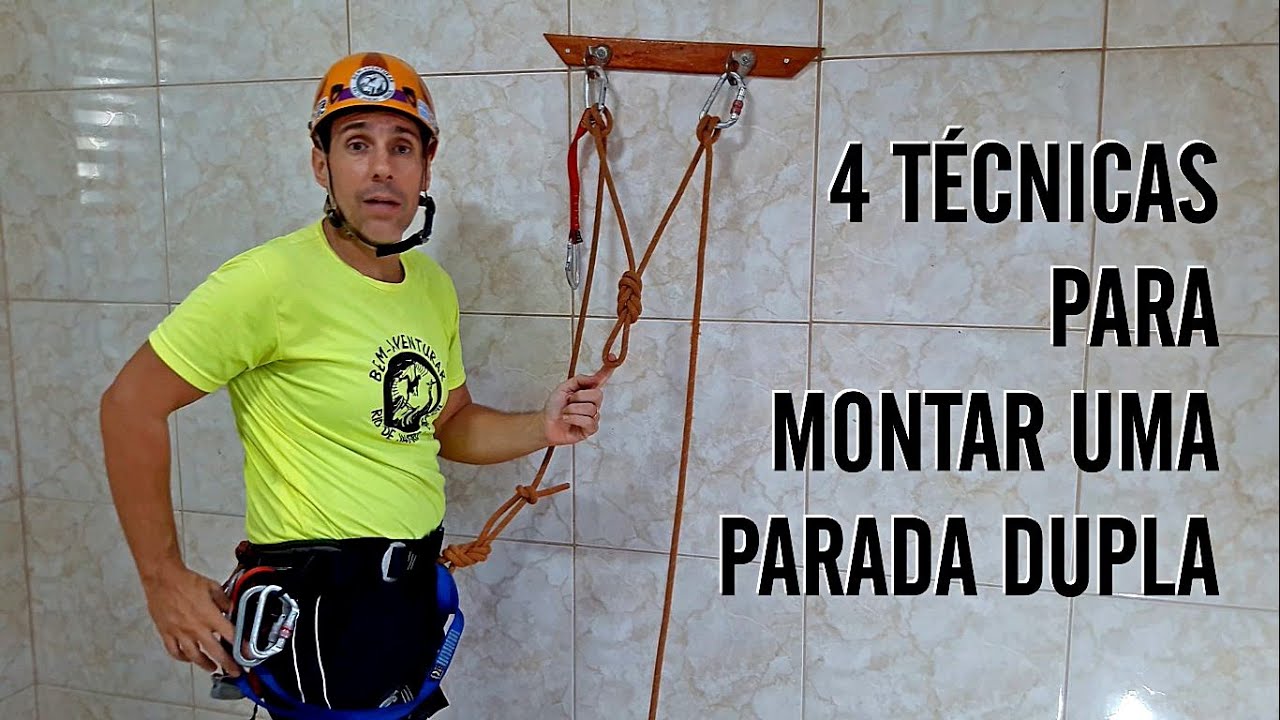CURSO DE ESCALADA: 4 TÉCNICAS PARA MONTAR UMA PARADA DUPLA