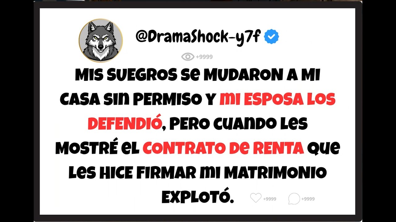 Mis SUEGROS se MUDARON a MI CASA sin PERMISO y mi ESPOSA los DEFENDIÓ.