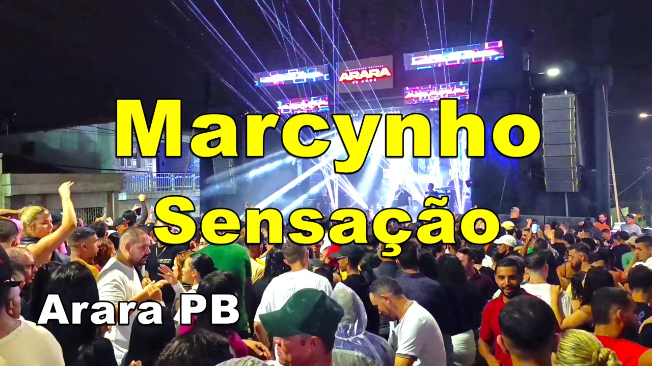 Marcynho Sensação na Festa de aniversário de 63 anos de Arara PB
