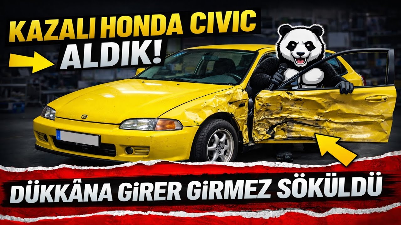 Kazalı Honda Civic Aldık! Dükkâna Girer Girmez Söküldü 😱 PandaGarage#1