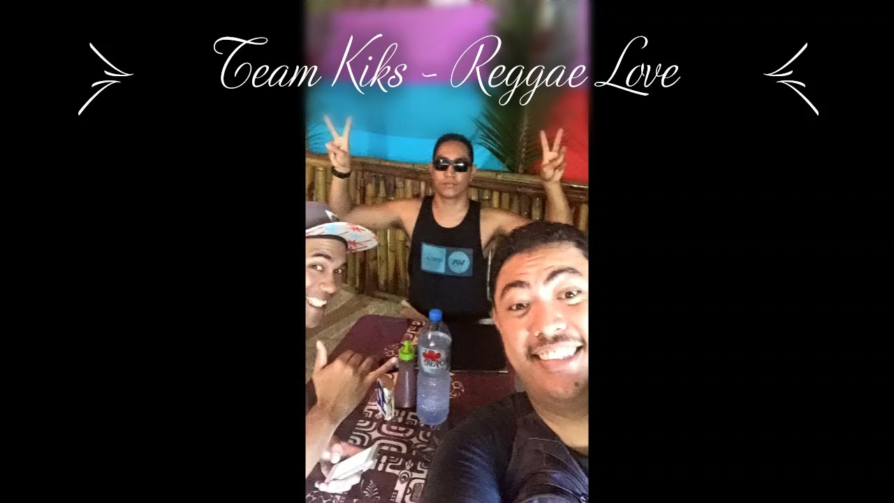 Team Kiks - Reggae Love